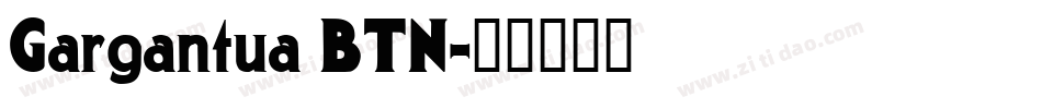 Gargantua BTN字体转换